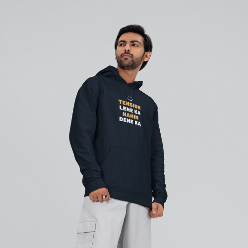 Tension Lene Ka Nahin Dene Ka Hoodie