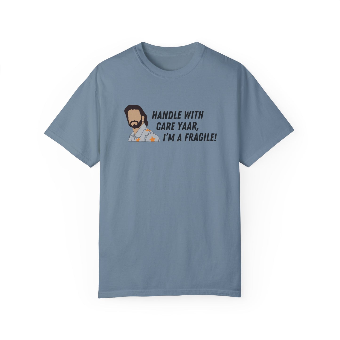 Handle with Care I'm a Fragile! Rocky Randhawa T-Shirt