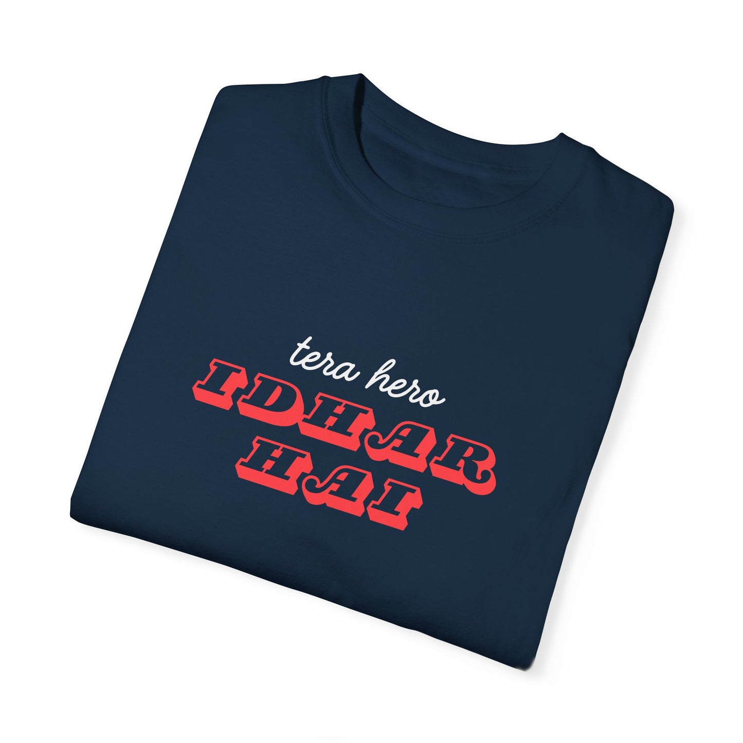 Tera Hero Idhar Hai T-Shirt