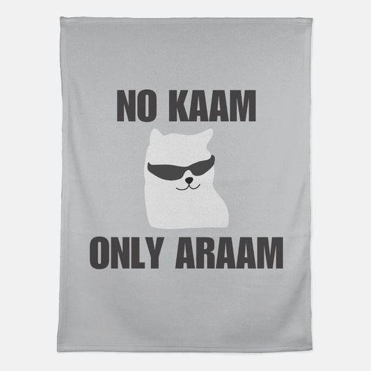 No Kaam Only Araam Fleece Blanket - 60" x 80"