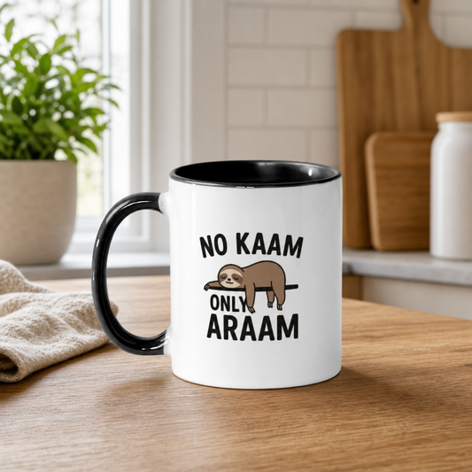 No Kaam Only Araam Ceramic Mug - SD Exclusive