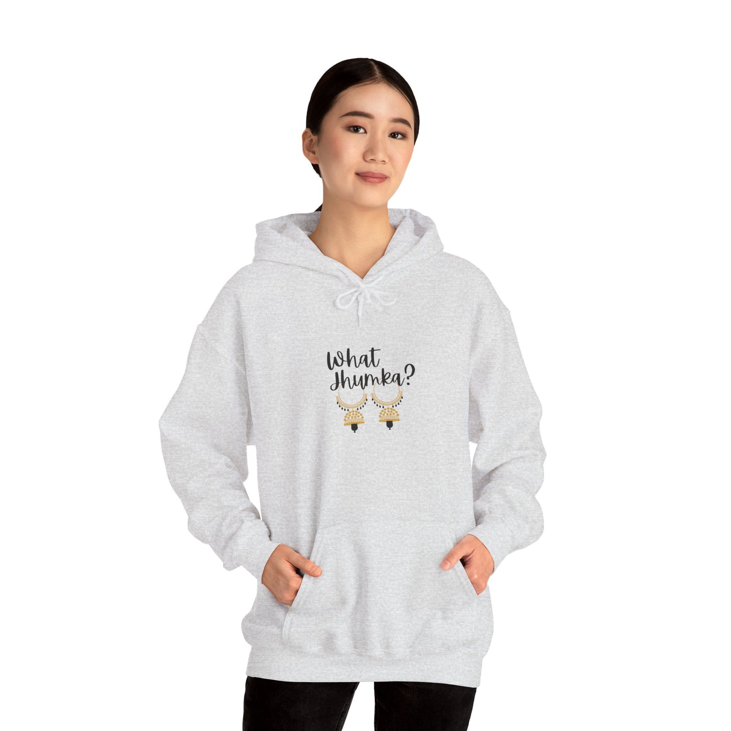 What Jhumka? Hoodie