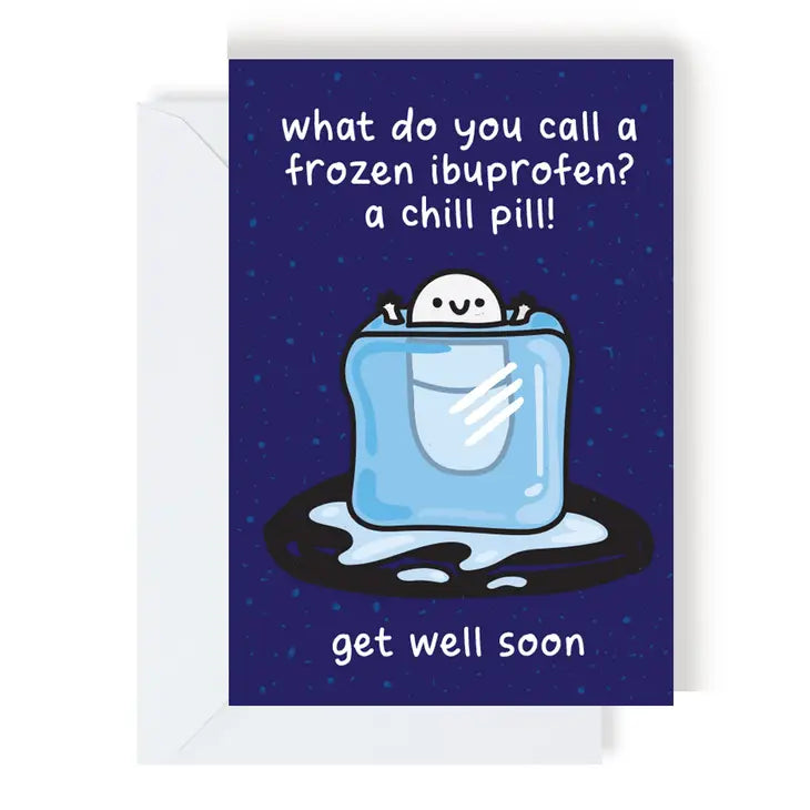 Chill Pill Get Well Soon Card