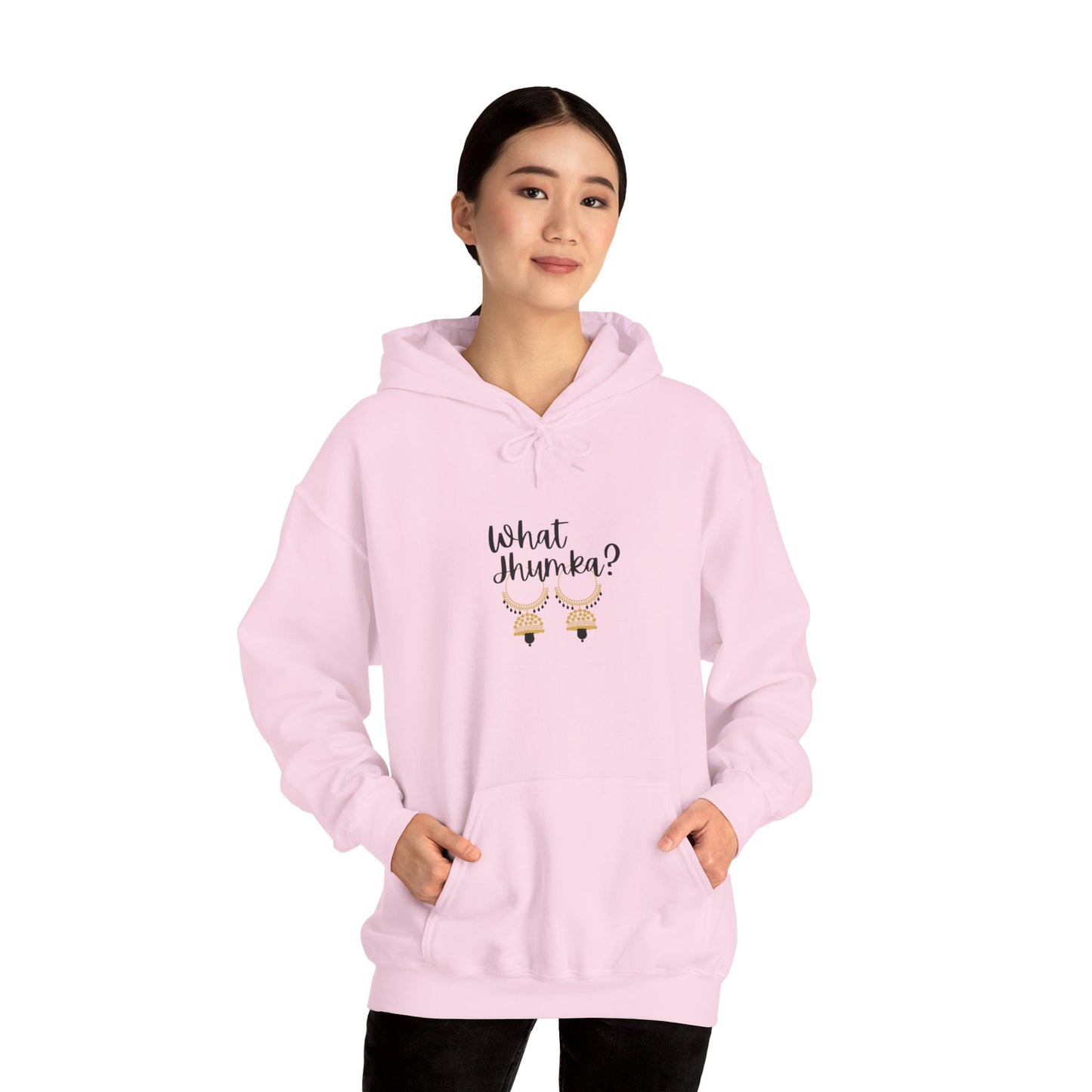 What Jhumka? Hoodie