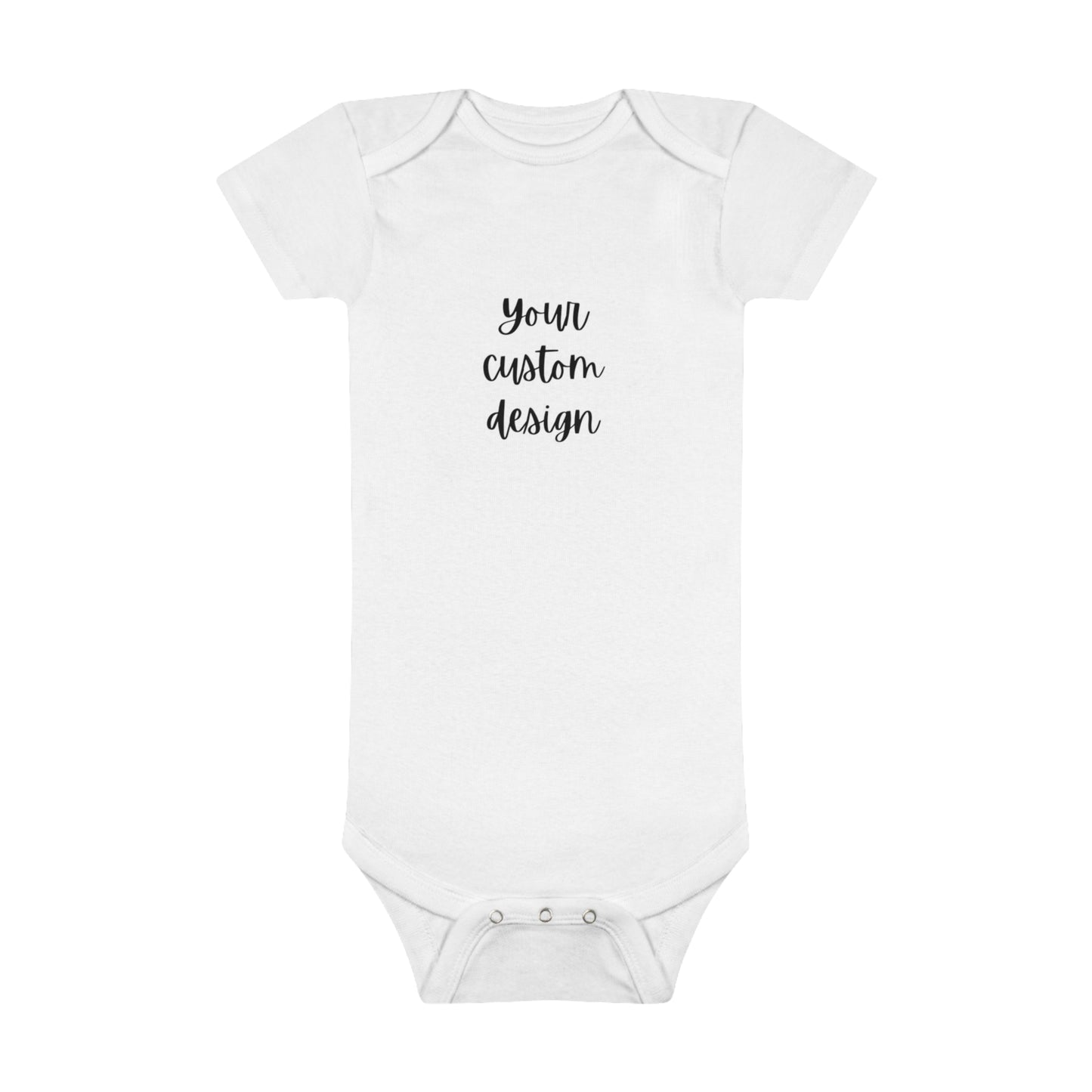 Your Custom Design on a Baby Short Sleeve Onesie