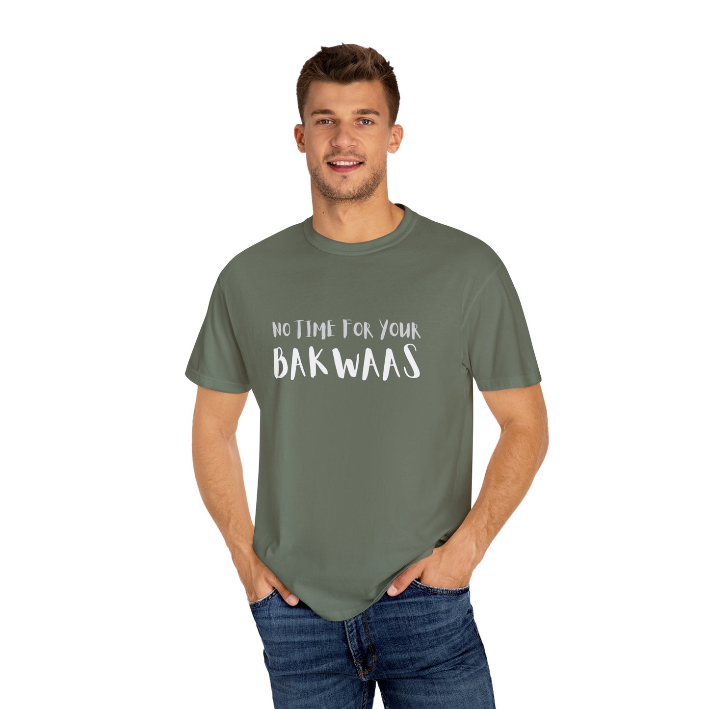 No Time For Your Bakwaas T-Shirt