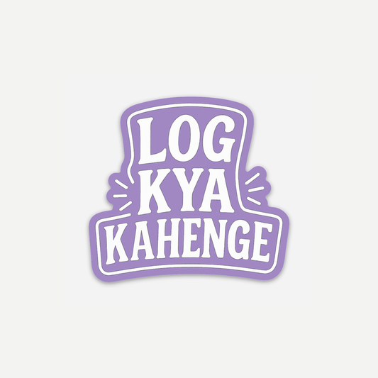 Log Kya Kahenge Sticker (3" x 2.77")
