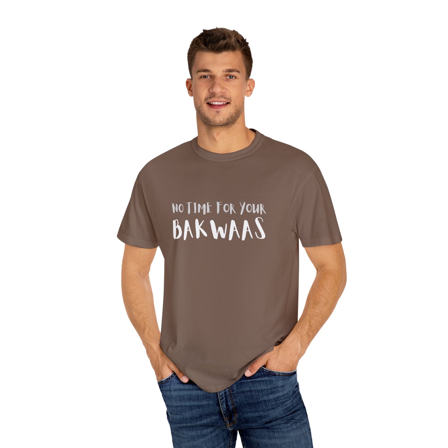 No Time For Your Bakwaas T-Shirt