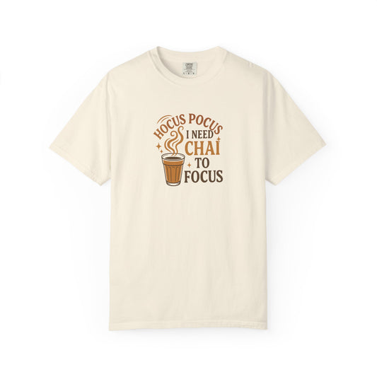 Hocus Pocus, I Need Chai to Focus Tee