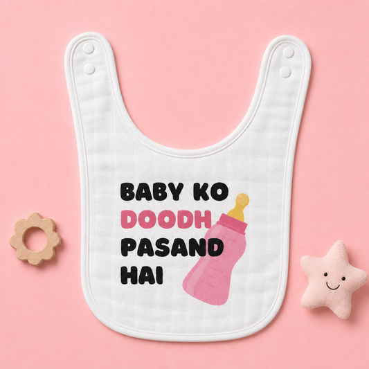 "Baby Ko Doodh Pasand Hai" (Pink Edition) Baby Bib