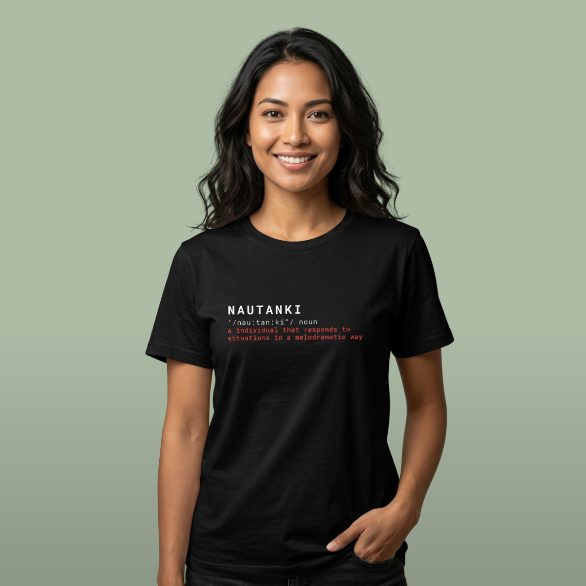 Nautanki (Drama Queen) Tee