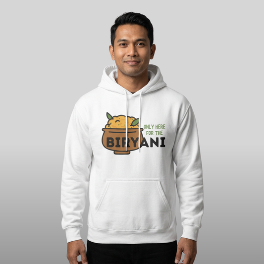Only Here For The Biryani Hoodie