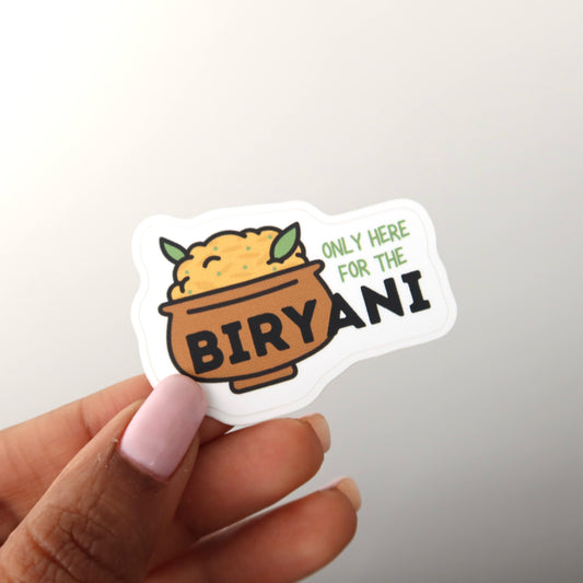 Only Here for the Biryani 2x2 Sticker