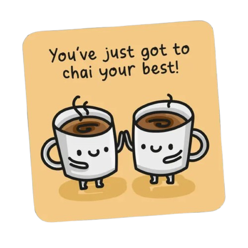 Chai Your Best Coaster
