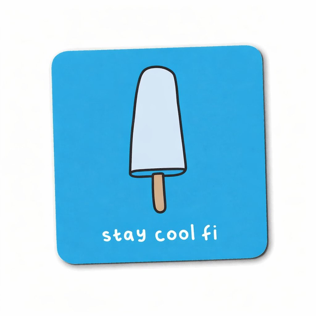 Stay Cool Fi Coaster