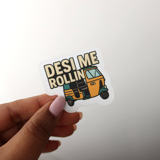 Desi Me Rollin 2x2 Sticker