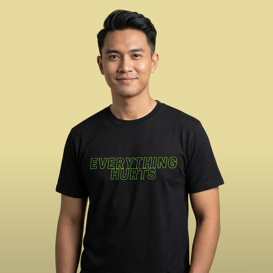 Everything Hurts Tee