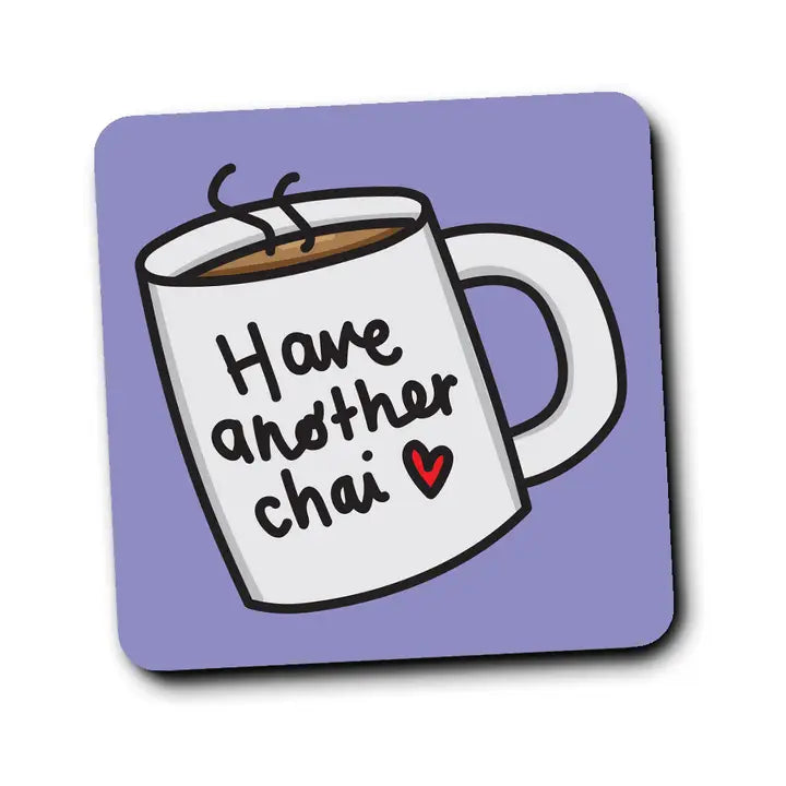 Have Another Chai Coaster