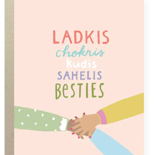 Ladkis, Chokris, Sahelis, Besties Greeting Card