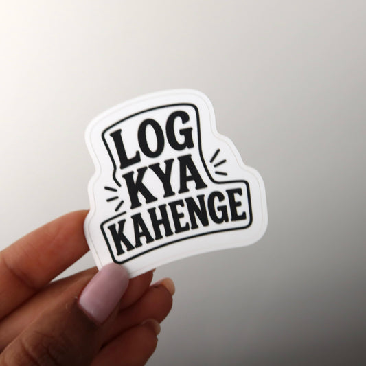 Log Kya Kahenge 2x2 Sticker
