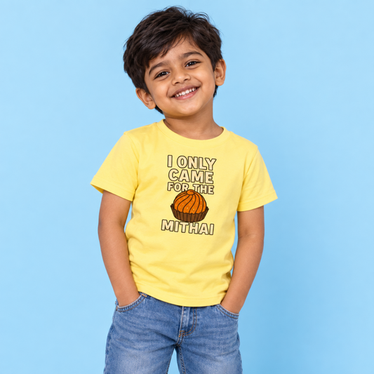 “I Only Came for the Mithai” Toddler Shirt