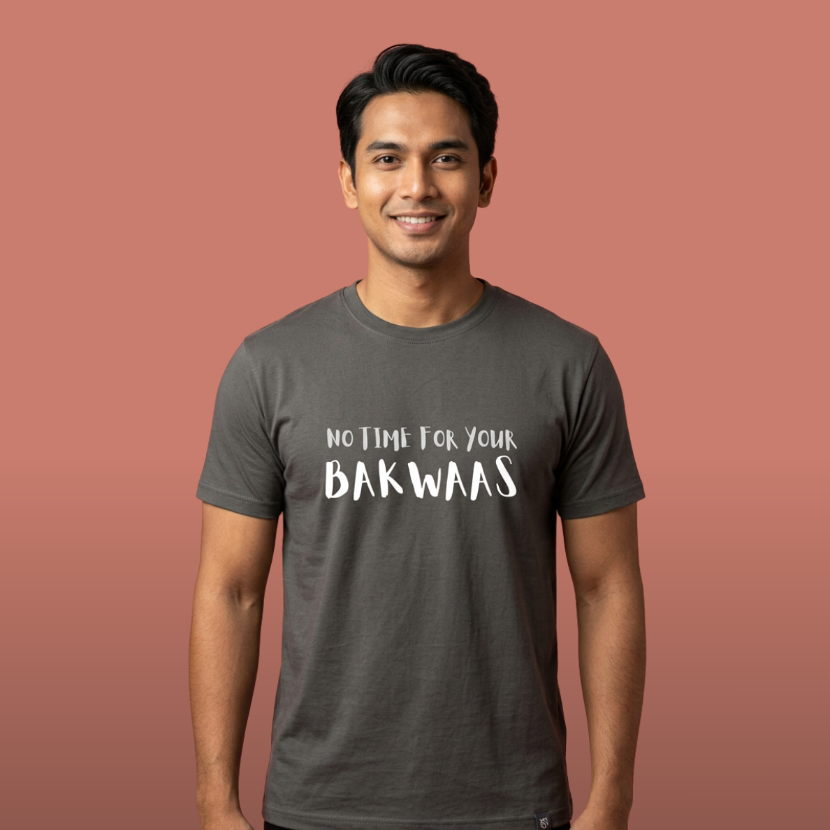 No Time For Your Bakwaas Tee