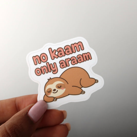 No Kaam Only Araam 2x2 Sticker