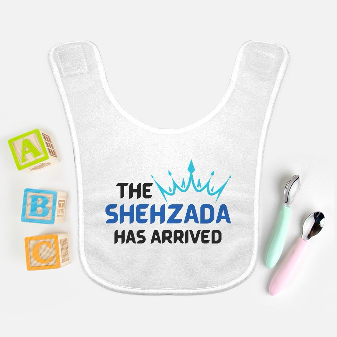 "The Shehzada Has Arrived" Baby Bib