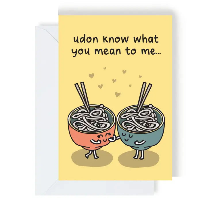 Udon Know Greeting Card