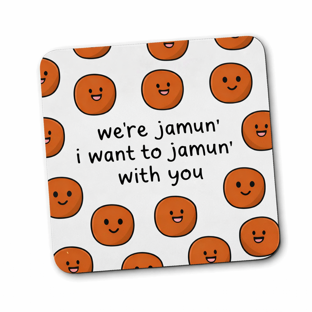 We're Jamun I want to Jamun with You Coaster