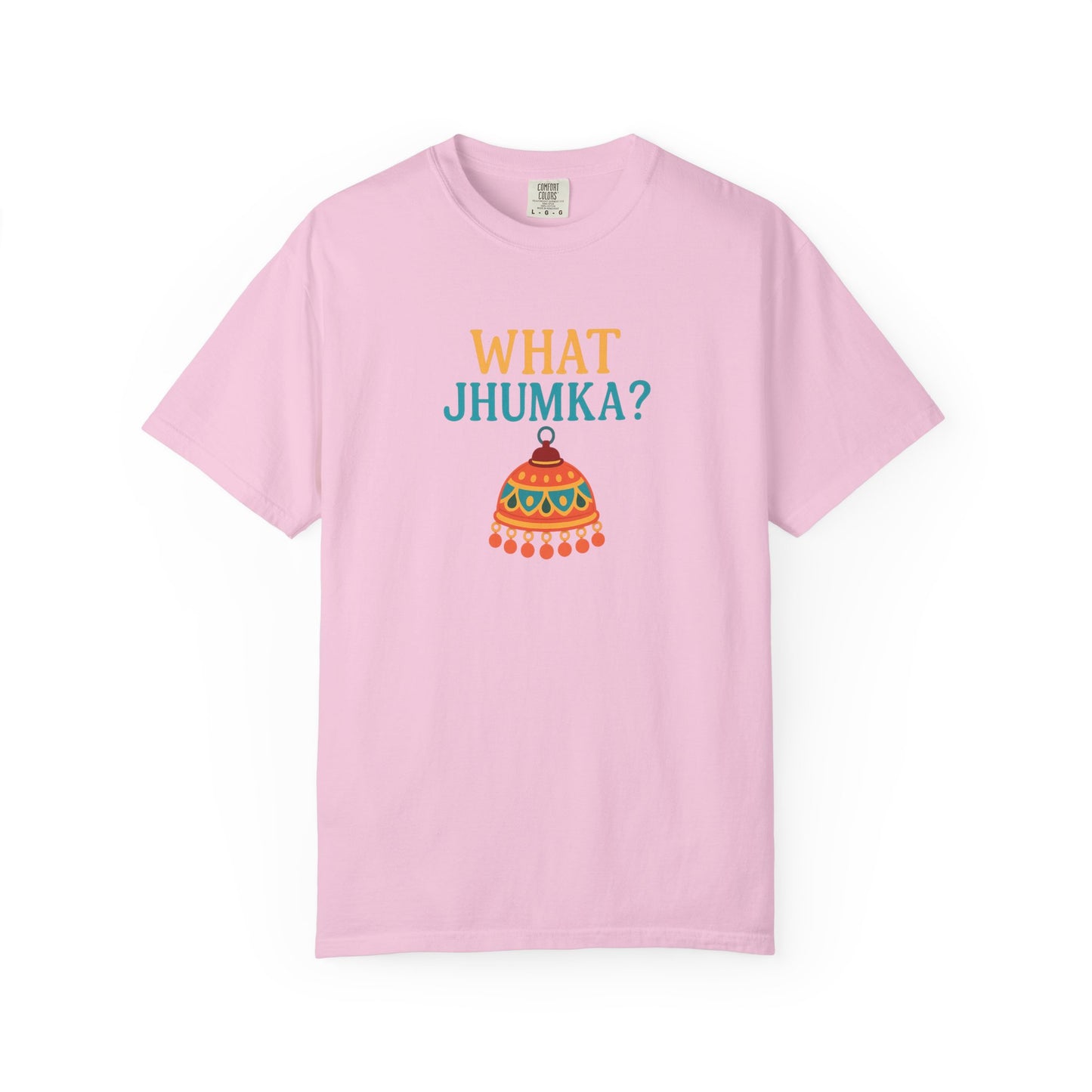 What Jhumka? Tee