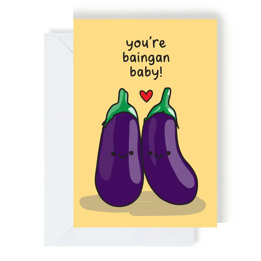 You're Baingan Baby Card