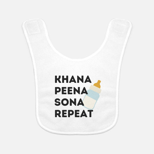 Khana Peena Sona Repeat Baby Bib