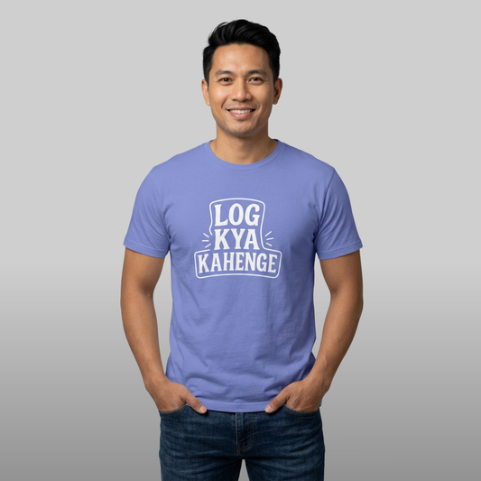 Log Kya Kahenge Tee