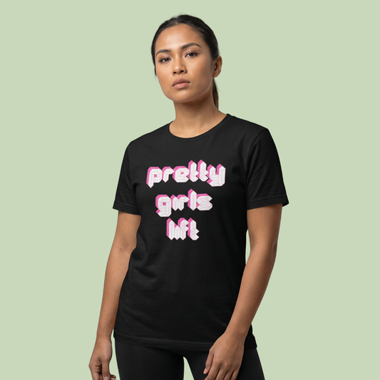 Pretty Girls Lift Tee
