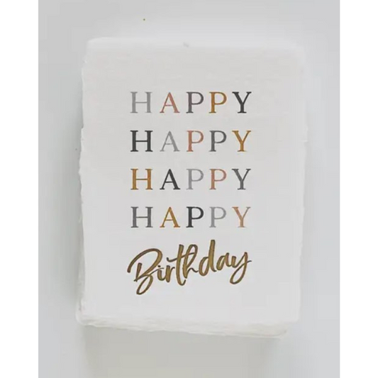 "Happy Happy Happy Happy Birthday" Birthday Greeting Card
