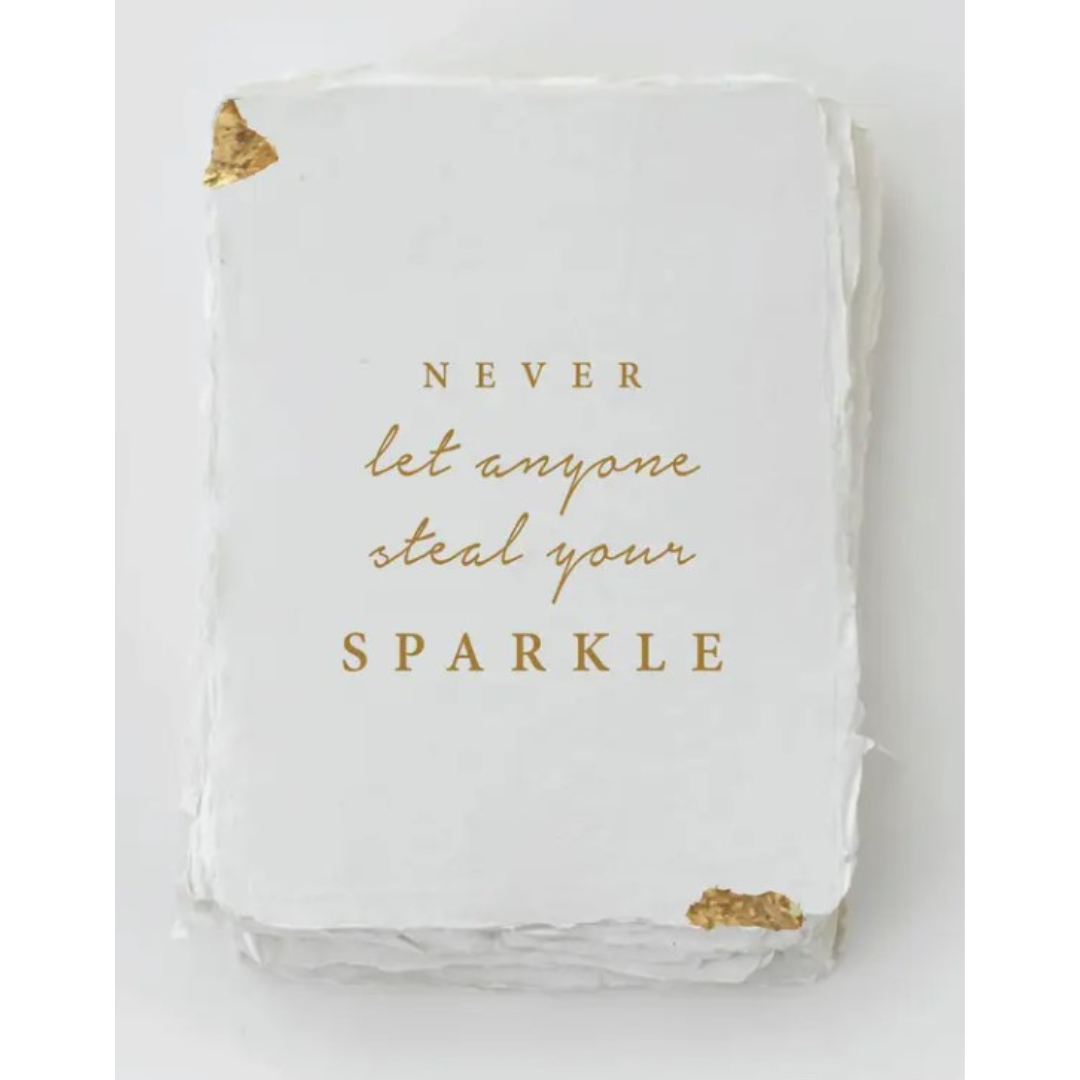 "Never let anyone steal your sparkle" Greeting Card