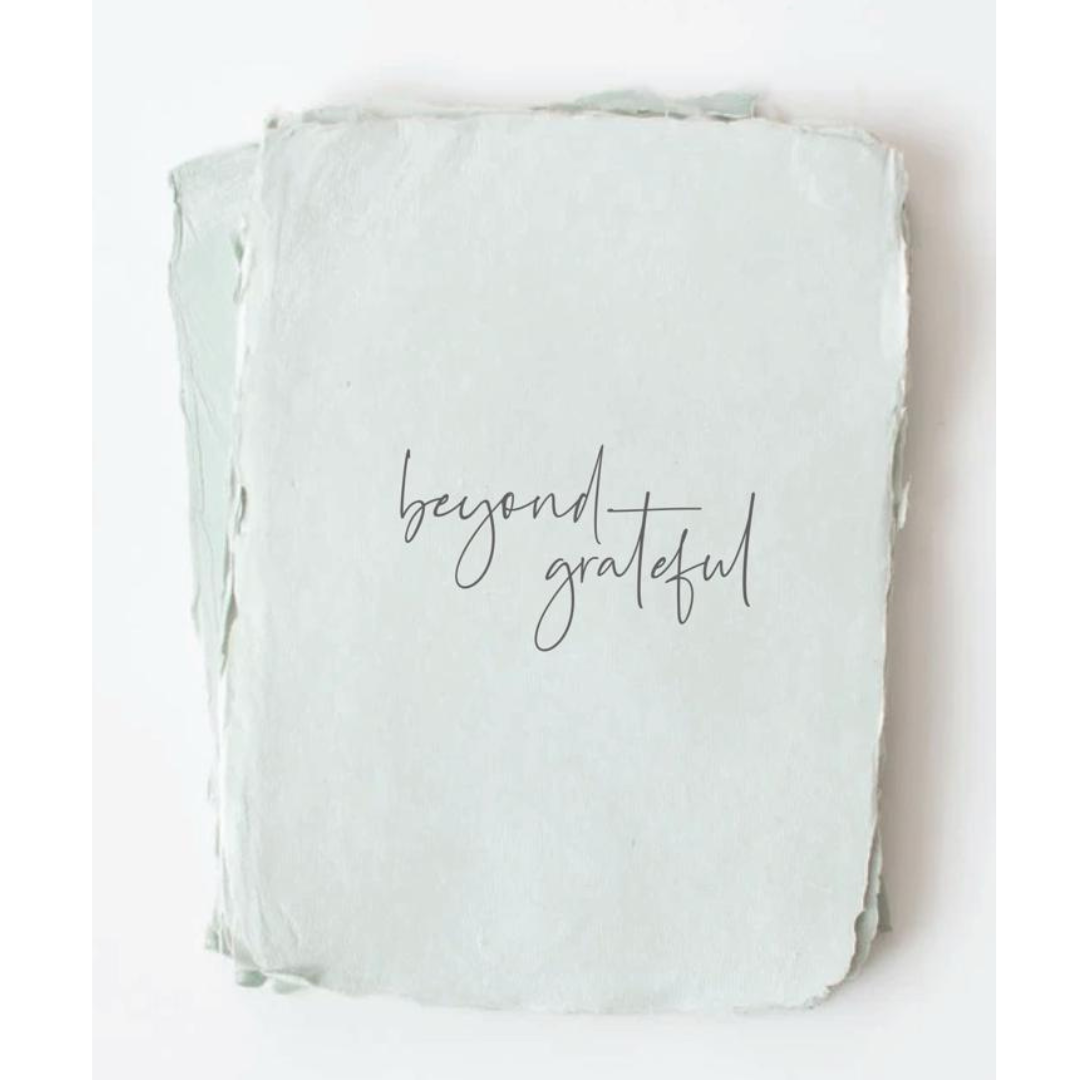 "Beyond Grateful" Greeting Card