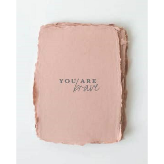 "You are brave" Encouragement Friendship Greeting Card