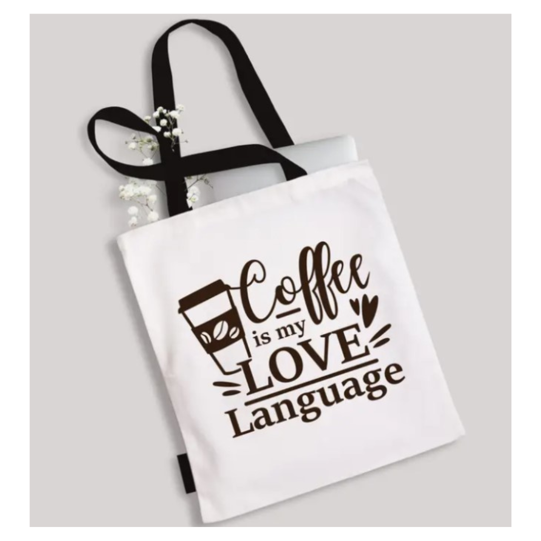 Tote Bag - Coffee is my Love Language