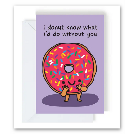 I Donut Know Card Greeting Card