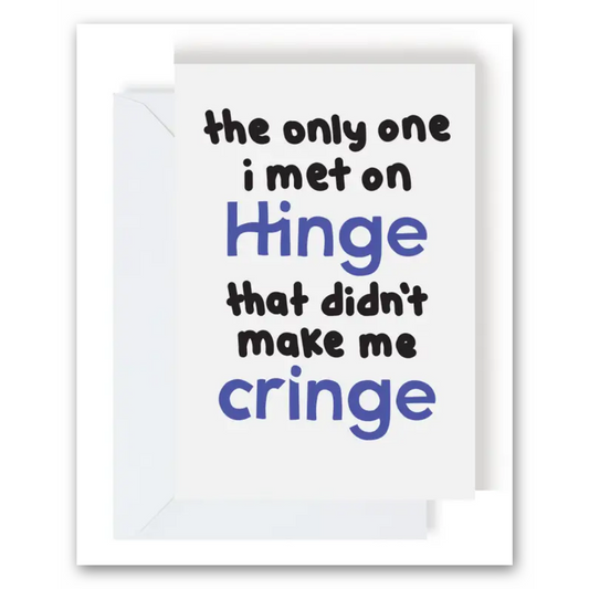 Hinge Cringe Greeting Card