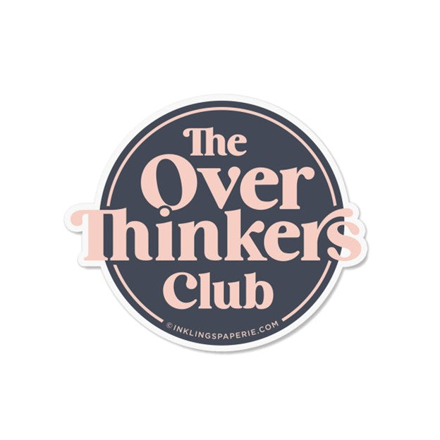 Vinyl Sticker - Overthinkers Club