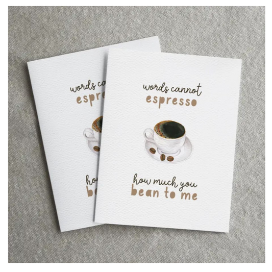 Espresso Card, Coffee Card, Words Cannot Espresso, Funny  Natural White Envelopes, Clear Protective Sleeves