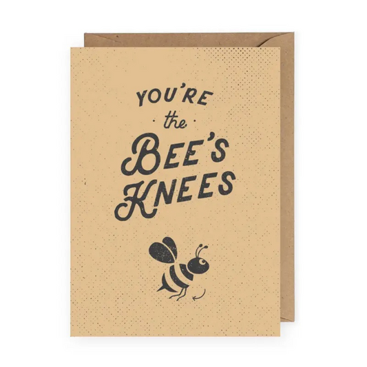 "You're the Bee's Knees" Greeting Card