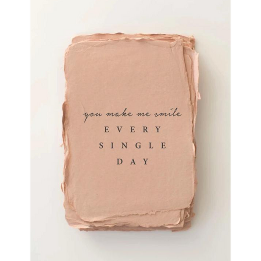 "You Make me Smile Every Single Day" Love/Friendship Card