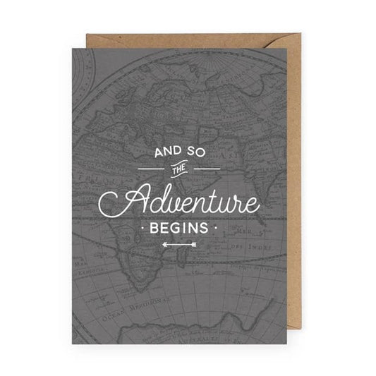 "And So The Adventure Begins" Greeting Card