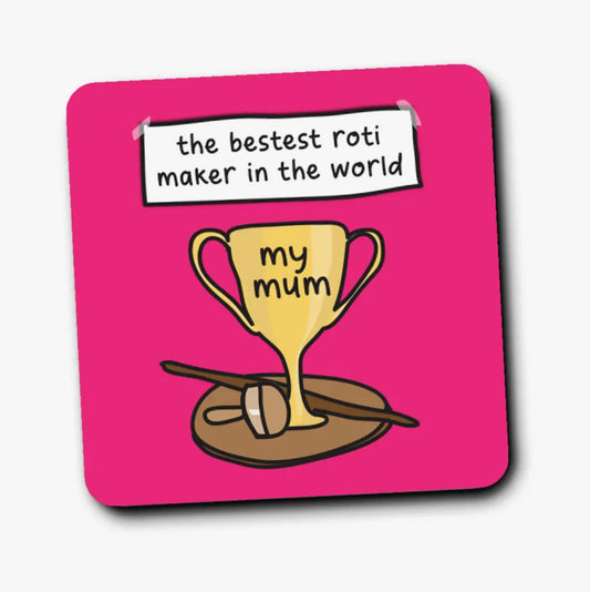 Bestest Roti Maker Mum Coaster