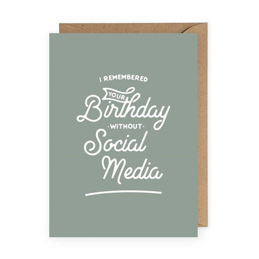 "Birthday Without Social Media" Greeting Card