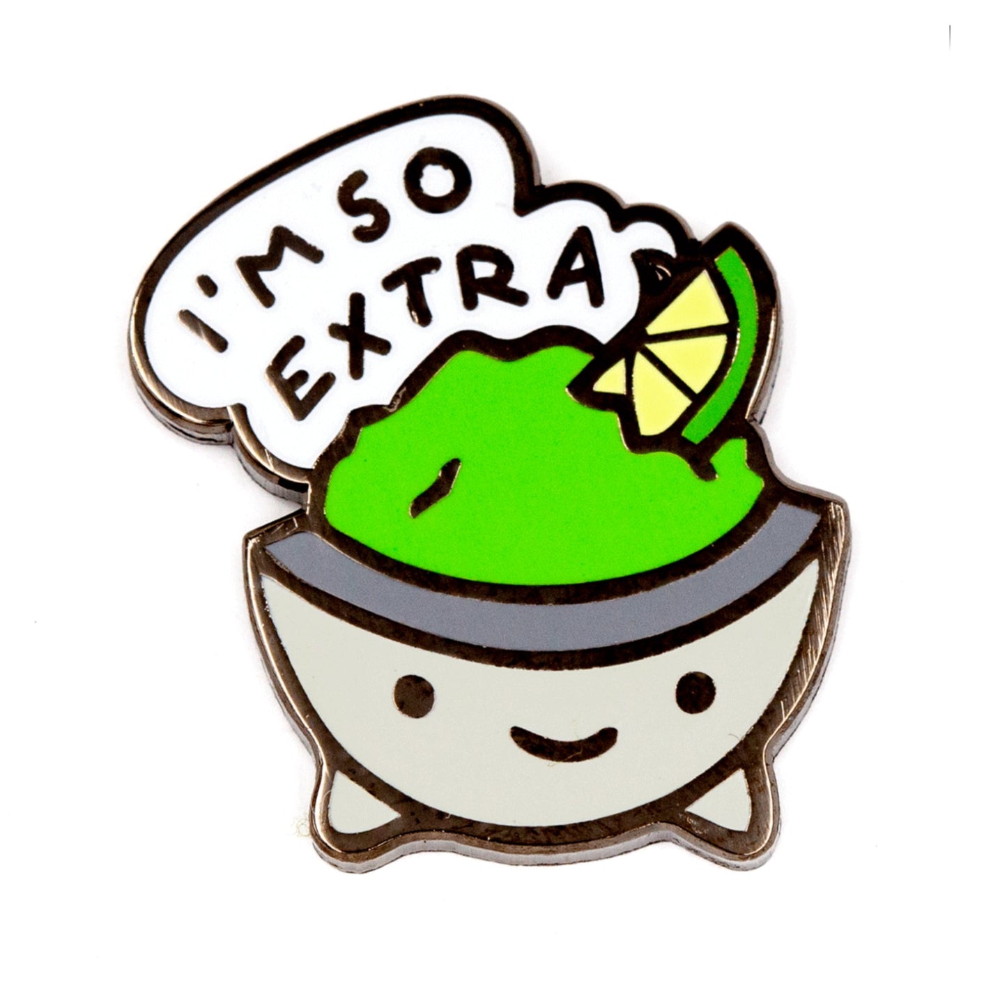 I'm So Extra Guacamole 1" Tall - Enamel Pin